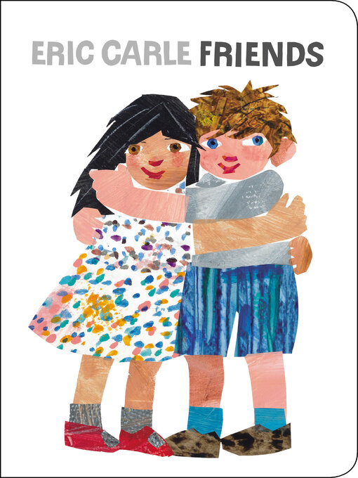 Title details for Friends by Eric Carle - Wait list